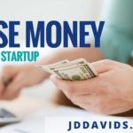 How to Raise Money for Your Startup