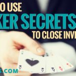 How To Use Poker Secrets To Close Investors