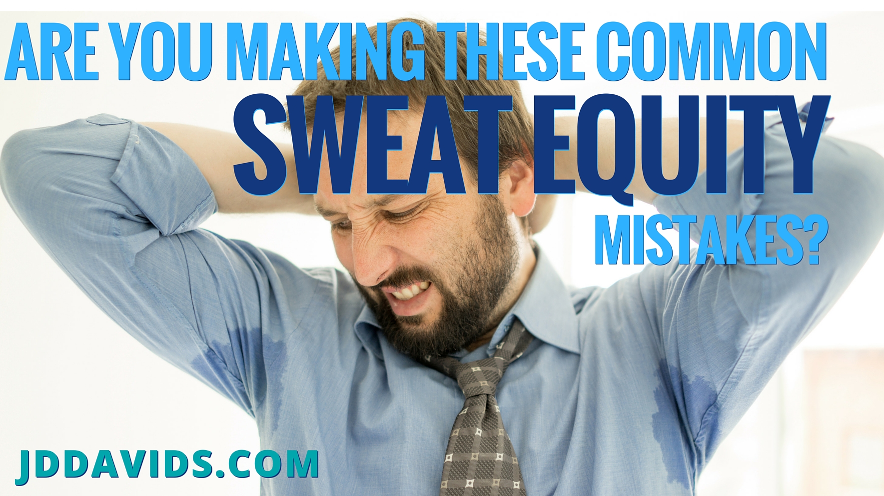 Are You Making These Common Sweat Equity Mistakes